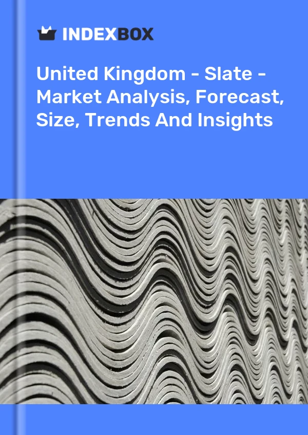Rapport Royaume-Uni - Ardoise - Analyse du marché, prévisions, taille, tendances et perspectives for 499$