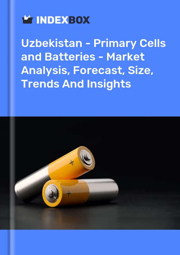 Uzbekistan - Primary Cells and Batteries - Market Analysis, Forecast, Size, Trends And Insights