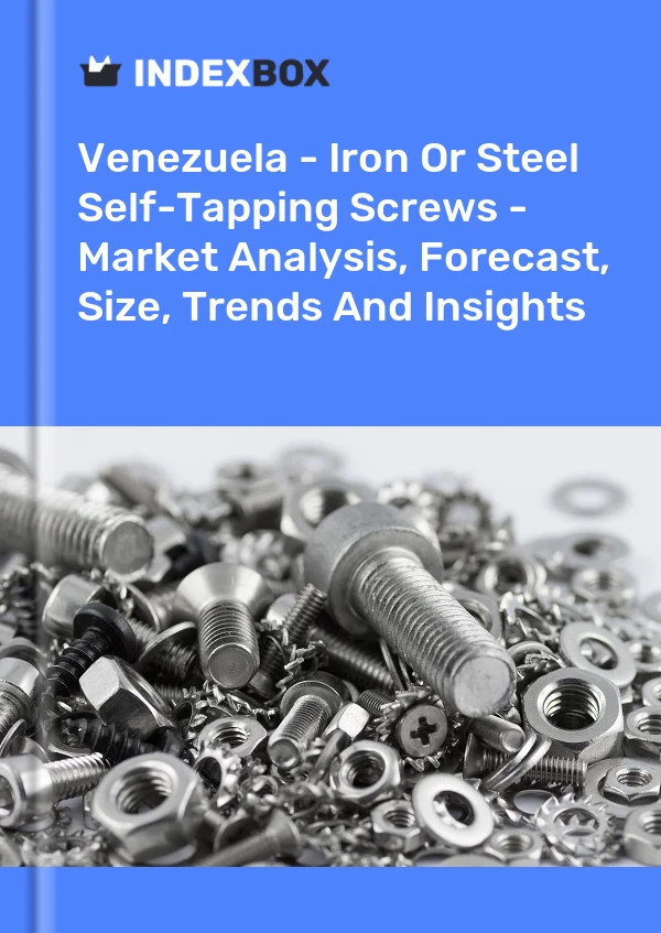 Venezuela - Iron Or Steel Self-Tapping Screws - Market Analysis, Forecast, Size, Trends And Insights