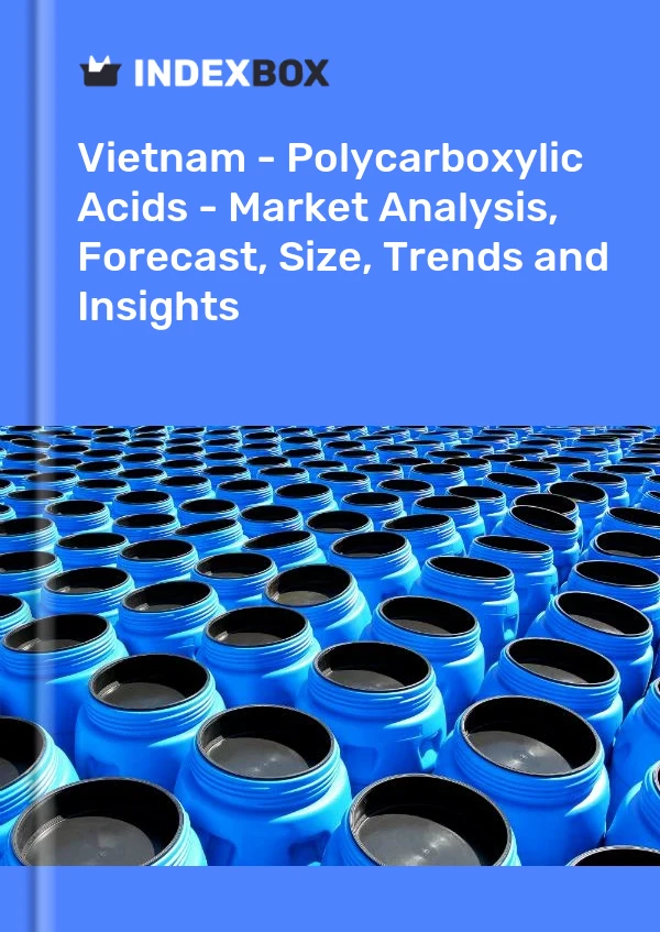 Vietnam - Polycarboxylic Acids - Market Analysis, Forecast, Size, Trends and Insights