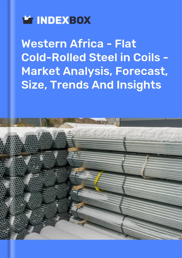 Report Western Africa - Flat Cold-Rolled Steel in Coils - Market Analysis, Forecast, Size, Trends and Insights for 499$