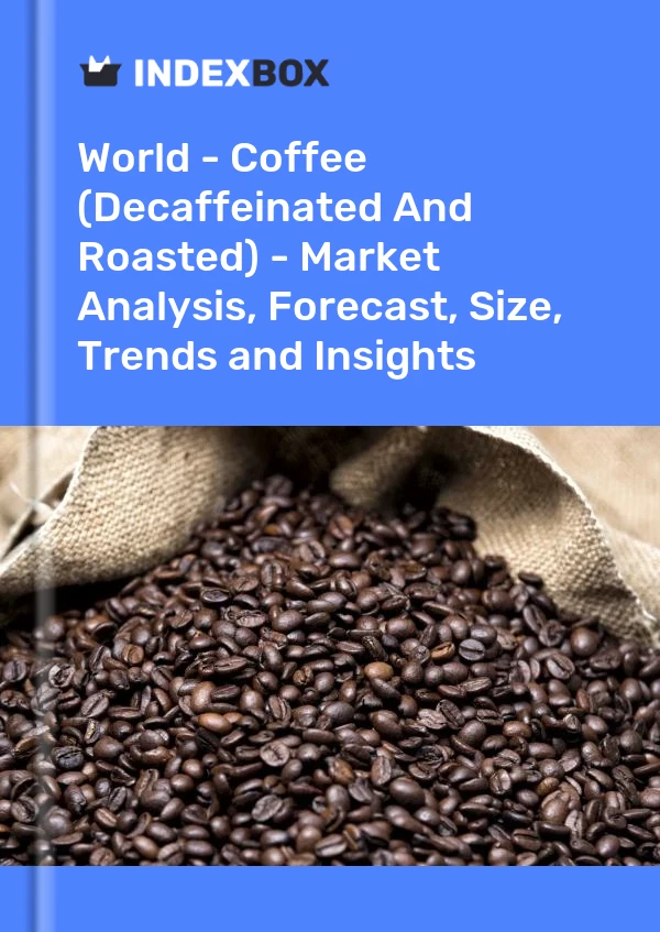 Rapport Monde - Café (décaféiné et torréfié) - Analyse du marché, prévisions, taille, tendances et perspectives for 499$