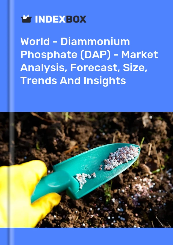 Report World - Diammonium Phosphate (DAP) - Market Analysis, Forecast, Size, Trends and Insights for 499$