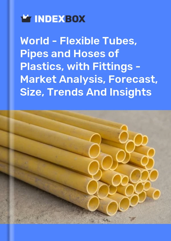 Report World - Flexible Tubes, Pipes and Hoses of Plastics, with Fittings - Market Analysis, Forecast, Size, Trends and Insights for 499$
