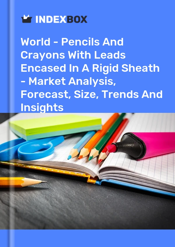 Report World - Pencils and Crayons With Leads Encased in A Rigid Sheath - Market Analysis, Forecast, Size, Trends and Insights for 499$