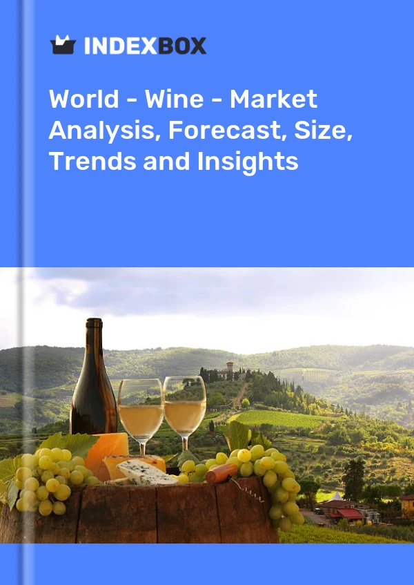 Rapport Monde - Vin - Analyse du marché, prévisions, taille, tendances et perspectives for 499$